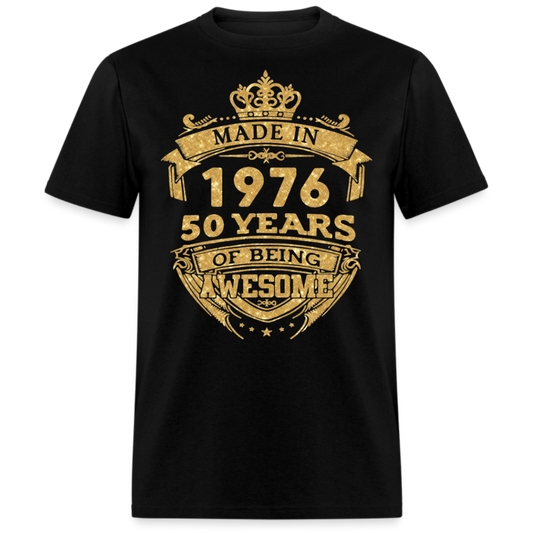 MADE IN 1976 50 YEARS OF BEING AWESOME SHIRT