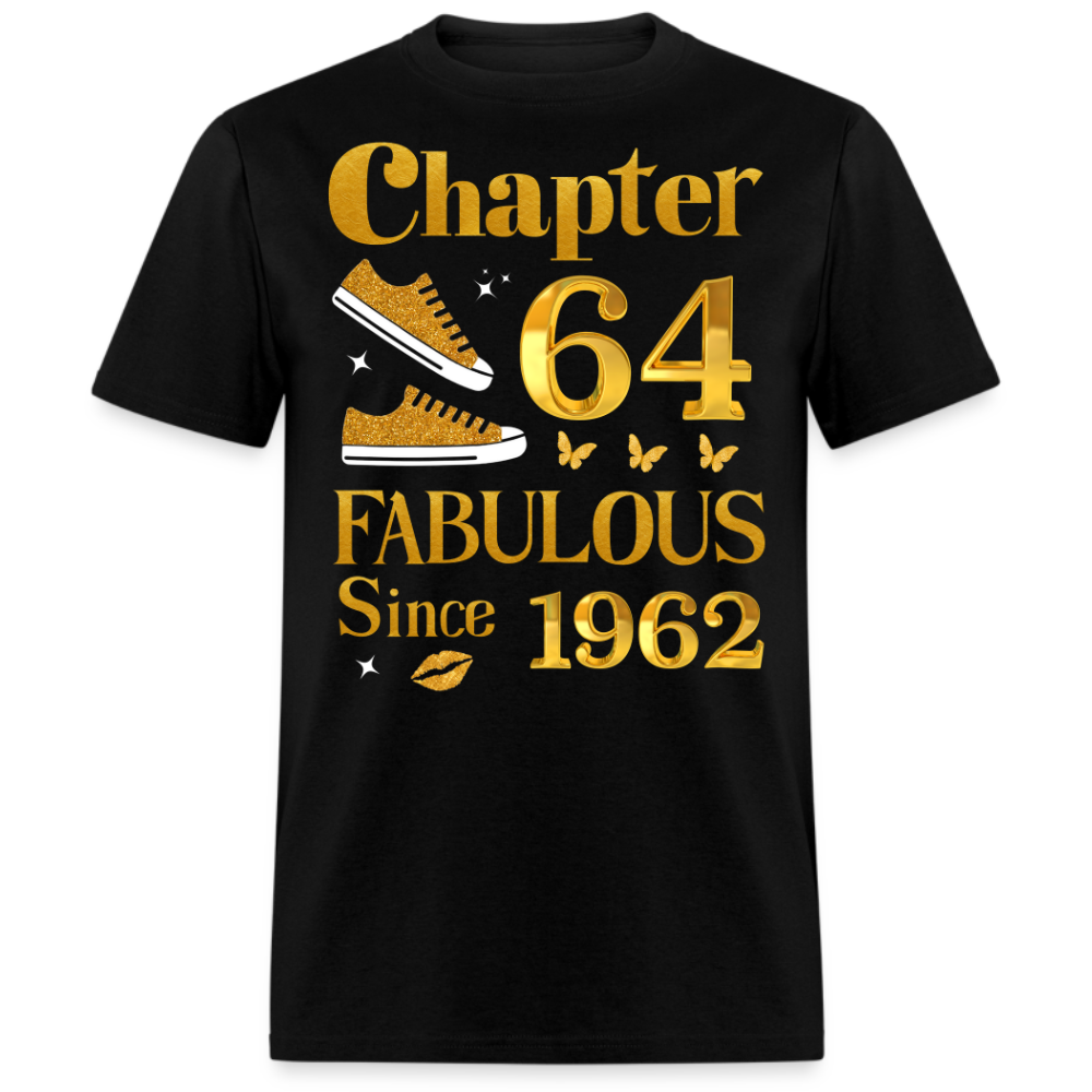 CHAPTER 64 FAB SINCE 1962 UNISEX SHIRT