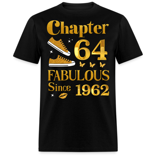 CHAPTER 64 FAB SINCE 1962 UNISEX SHIRT