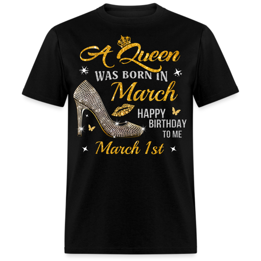 A QUEEN WAS BORN ON MARCH 1ST UNISEX SHIRT