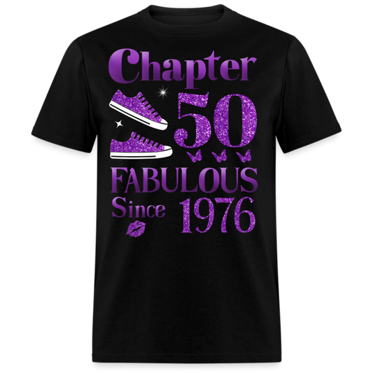 CHAPTER 50 FABULOUS SINCE 1976 UNISEX SHIRT