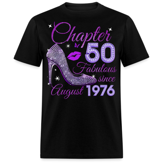 CHAPTER 50 FABULOUS SINCE AUGUST 1976 UNISEX SHIRT