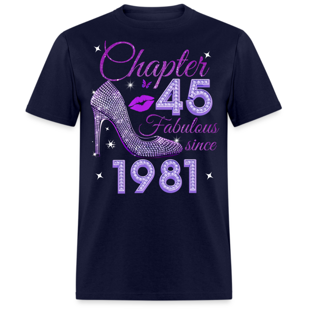 CHAPTER 45 FABULOUS SINCE 1981 UNISEX SHIRT