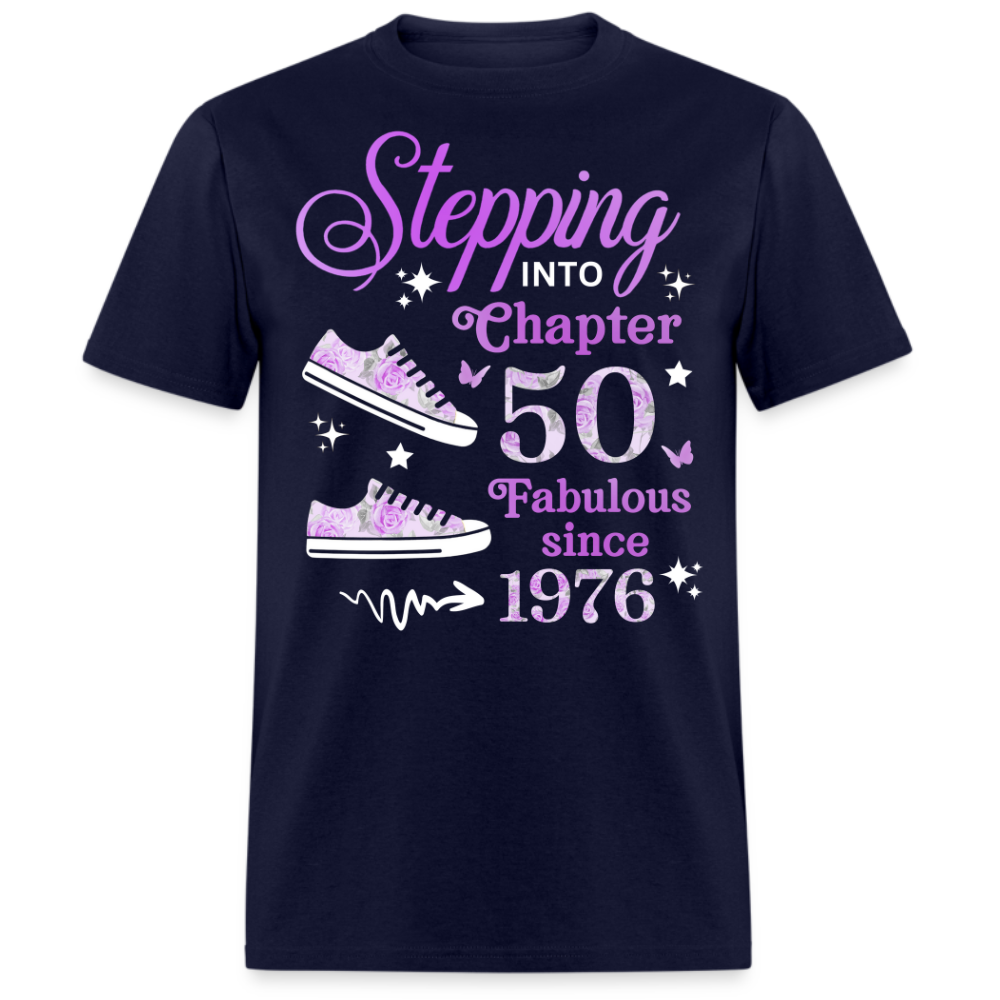 STEPPING CHAPTER 50 FAB SINCE 1976 UNISEX SHIRT