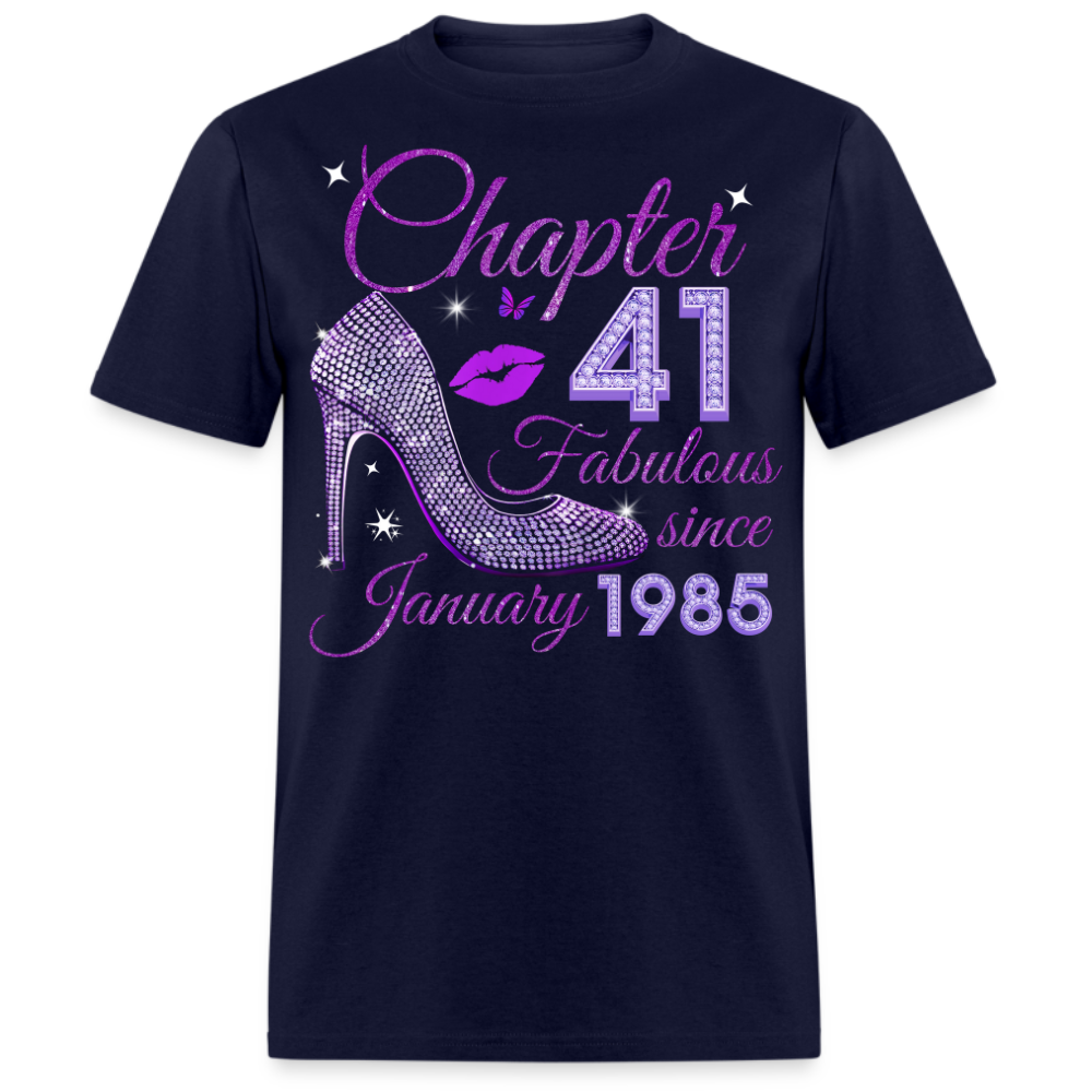 CHAPTER 41 FABULOUS SINCE JANUARY 1985 UNISEX SHIRT