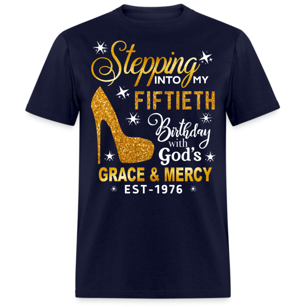 STEPPING INTO MY FIFTIETH 1976 BIRTHDAY UNISEX SHIRT