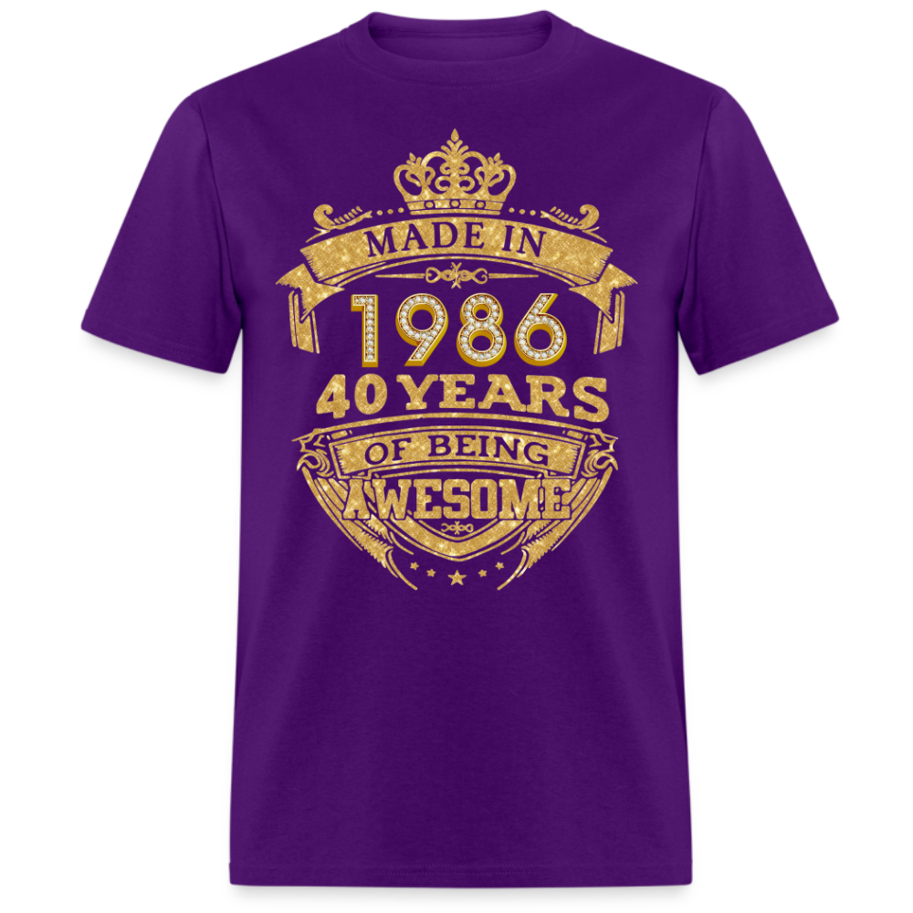 MADE IN 1986 40 YEARS OF BEING AWESOME UNISEX SHIRT