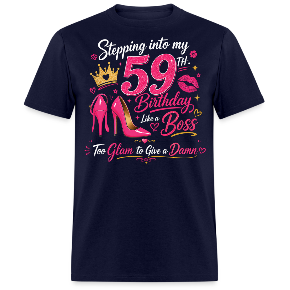 STEPPING 59TH BIRTHDAY BOSS UNISEX SHIRT