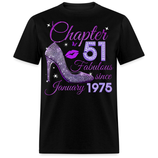 CHAPTER 51 FABULOUS SINCE JANUARY 1975 UNISEX SHIRT