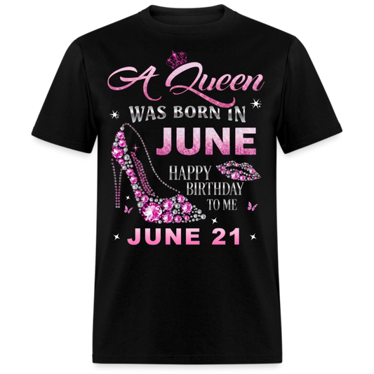 21ST JUNE QUEEN BIRTHDAY UNISEX SHIRT