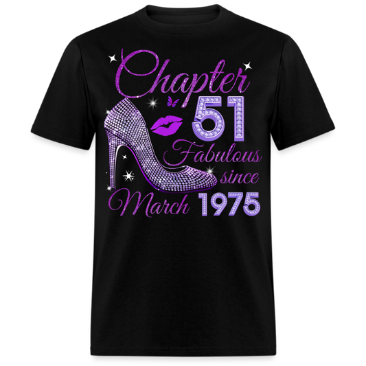 CHAPTER 51 FABULOUS SINCE MARCH 1975 UNISEX SHIRT