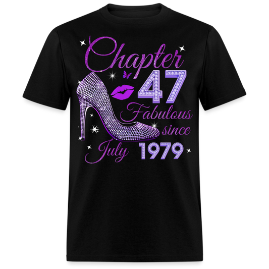 CHAPTER 47 FABULOUS SINCE JULY 1979 UNISEX SHIRT