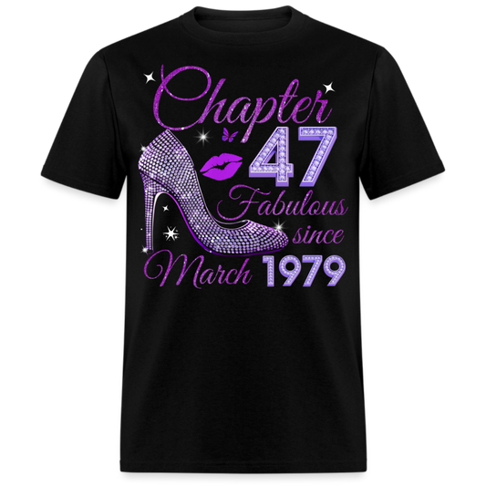 CHAPTER 47 FABULOUS SINCE MARCH 1979 UNISEX SHIRT