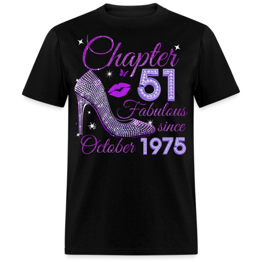 CHAPTER 51 FABULOUS SINCE OCTOBER 1975 UNISEX SHIRT