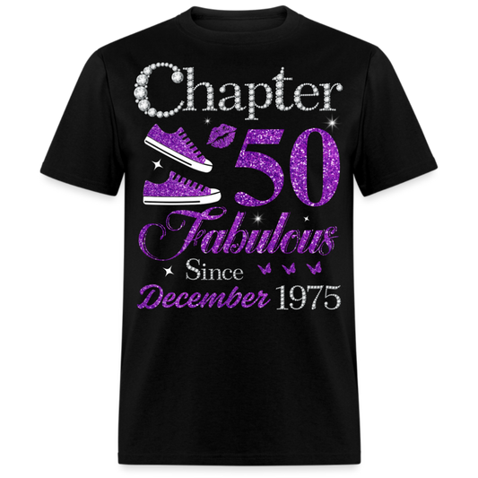 CHAPTER 50 FABULOUS SINCE DECEMBER 1975 UNISEX SHIRT