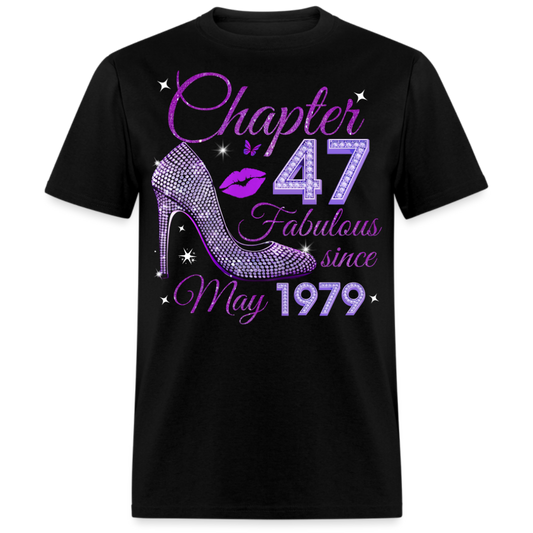 CHAPTER 47 FABULOUS SINCE MAY 1979 UNISEX SHIRT