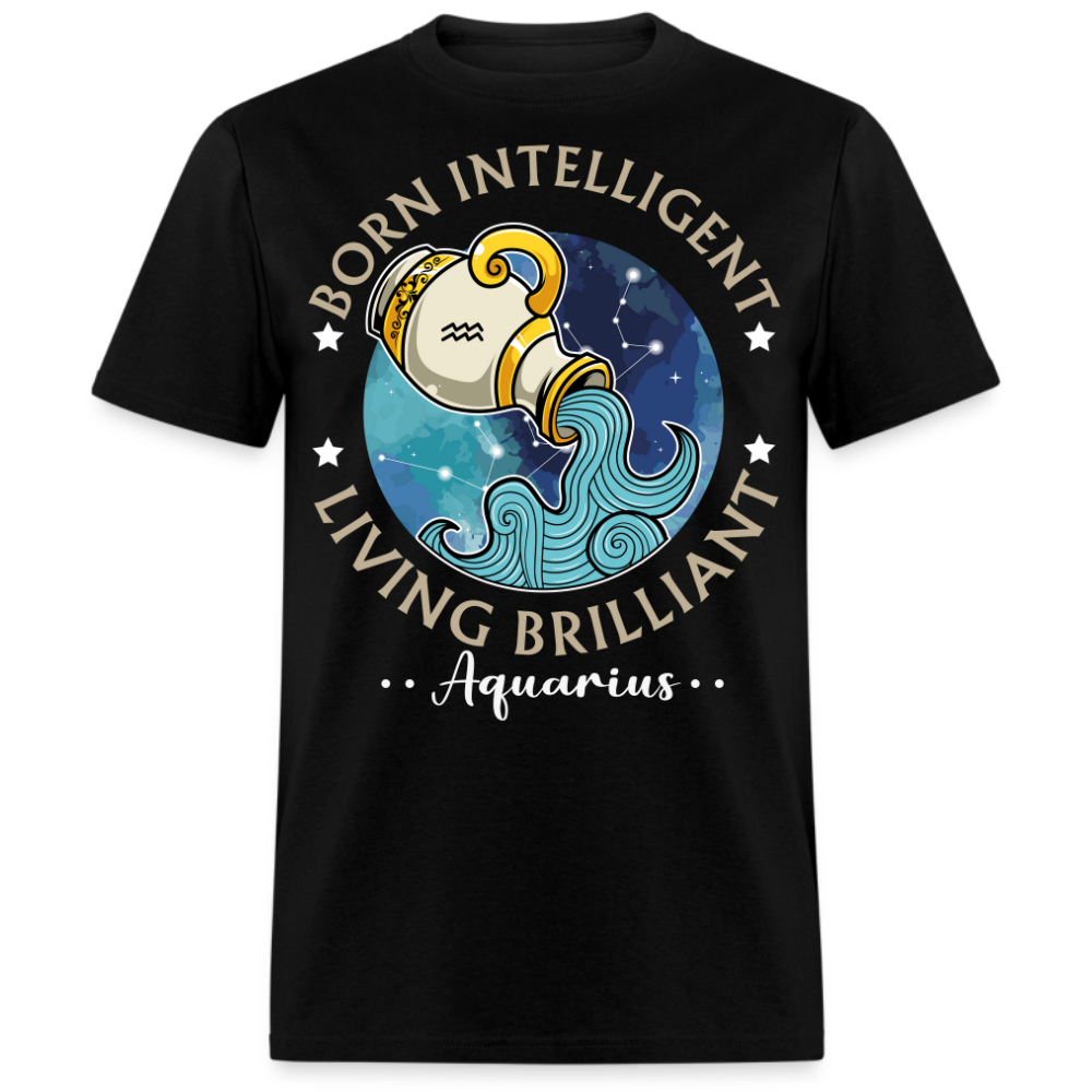 BORN INTELLIGENT LIVING BRILLIANT AQUARIUS SHIRT