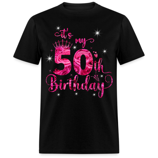 IT'S MY 50TH BIRTHDAY UNISEX SHIRT
