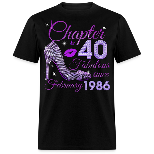 CHAPTER 40 FABULOUS SINCE FEBRUARY 1986 UNISEX SHIRT