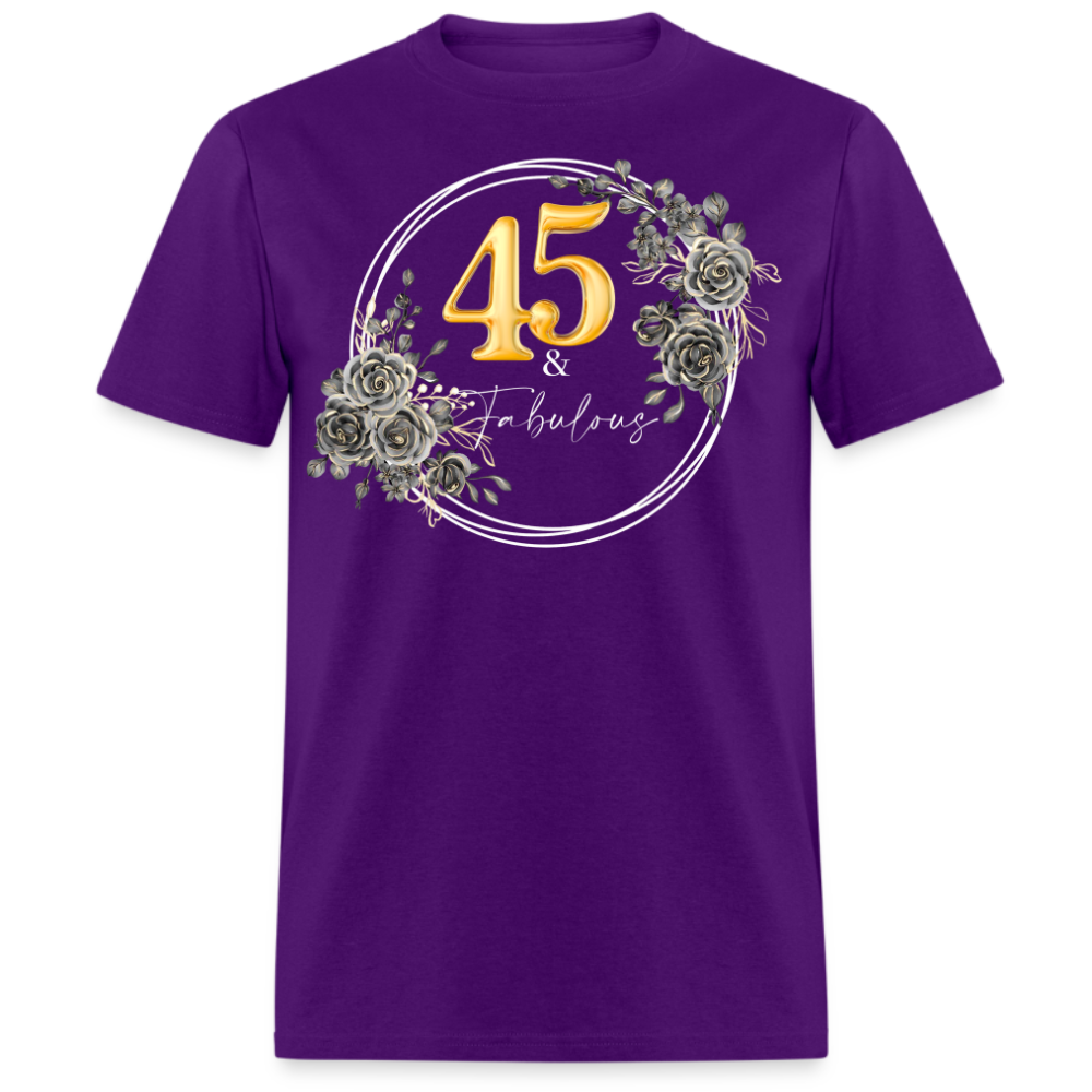 45 & FABULOUS UNISEX SHIRT
