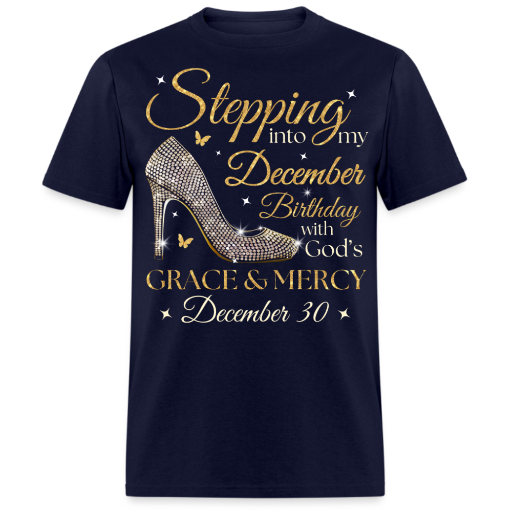 STEPPING INTO MY DECEMBER 30 BDAY UNISEX SHIRT