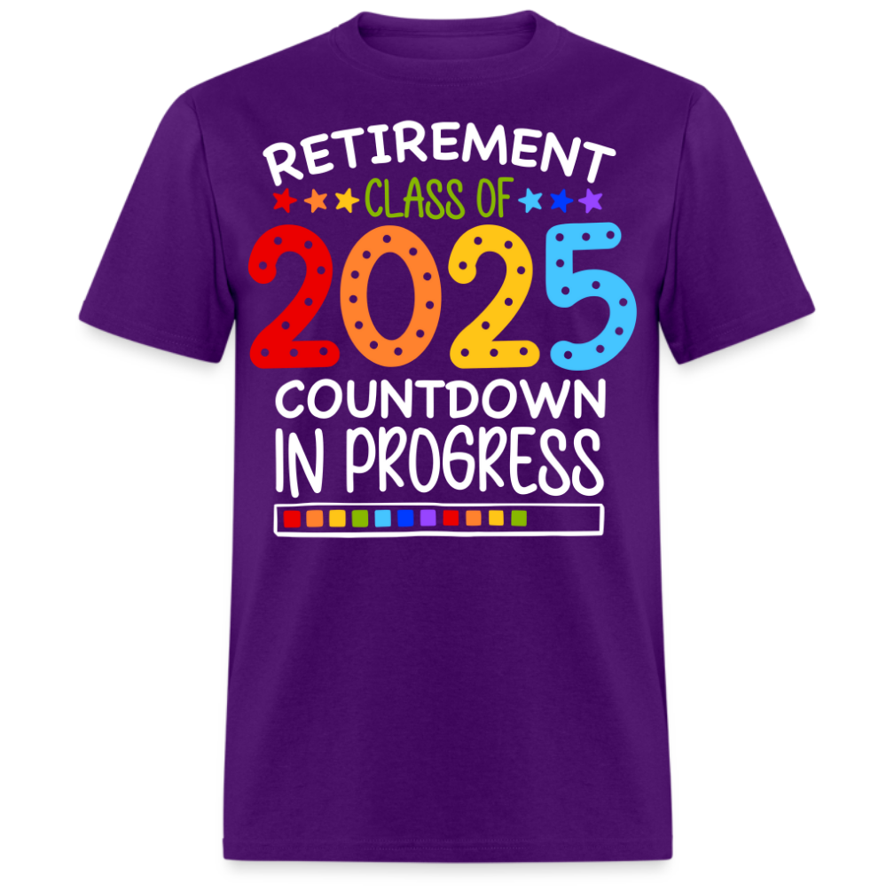 RETIREMENT CLASS OF 2025 COUNTDOWN IN PROGRESS UNISEX SHIRT