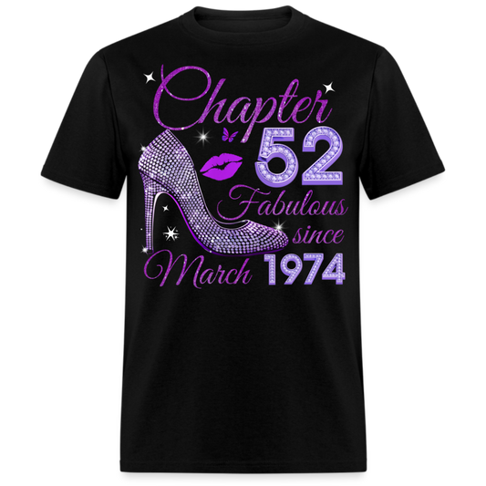 CHAPTER 52 FABULOUS SINCE MARCH 1974 UNISEX SHIRT