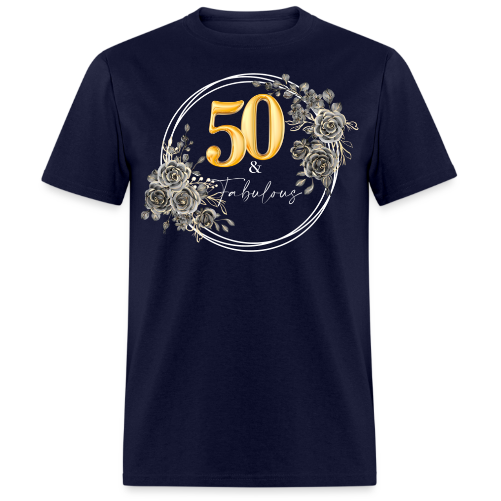 50 & FABULOUS UNISEX SHIRT