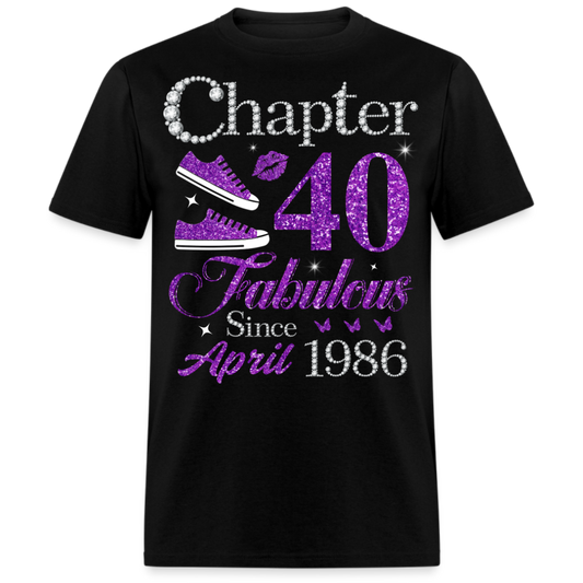 CHAPTER 40 FABULOUS SINCE APRIL 1986 UNISEX SHIRT