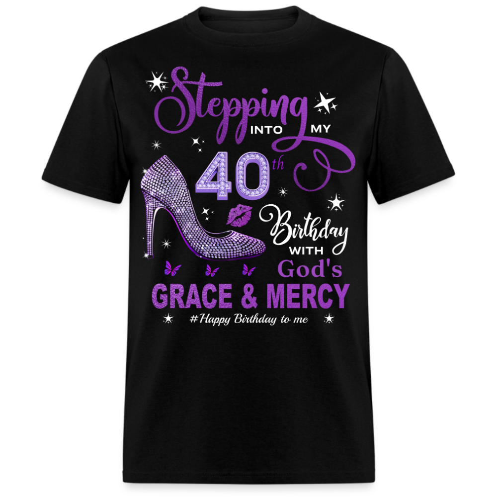 STEPPING 40TH BIRTHDAY WITH GRACE UNISEX SHIRT