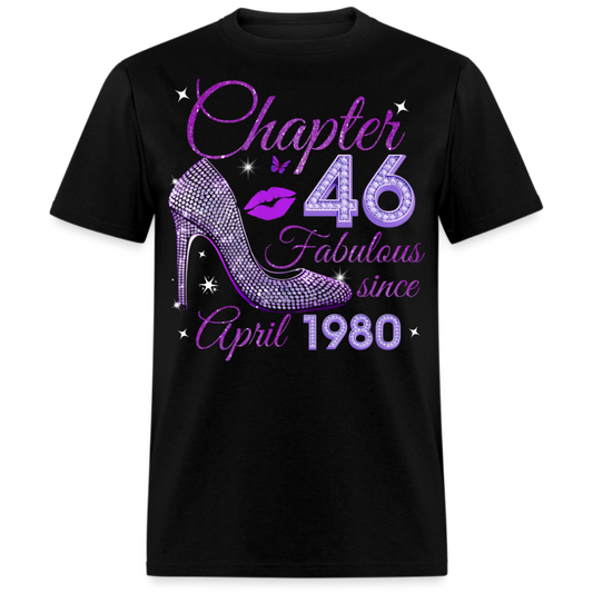 CHAPTER 46 FABULOUS SINCE APRIL 1980 UNISEX SHIRT