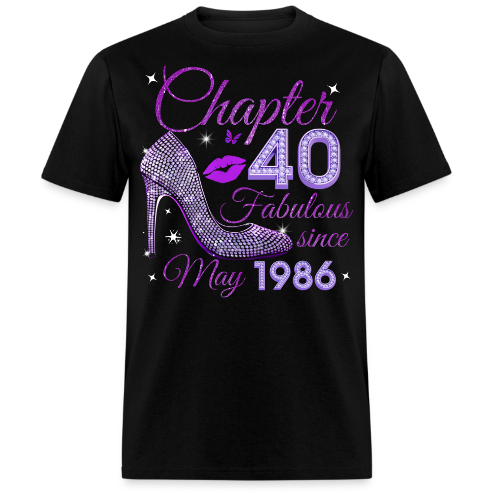 CHAPTER 40 FABULOUS SINCE MAY 1986 UNISEX SHIRT