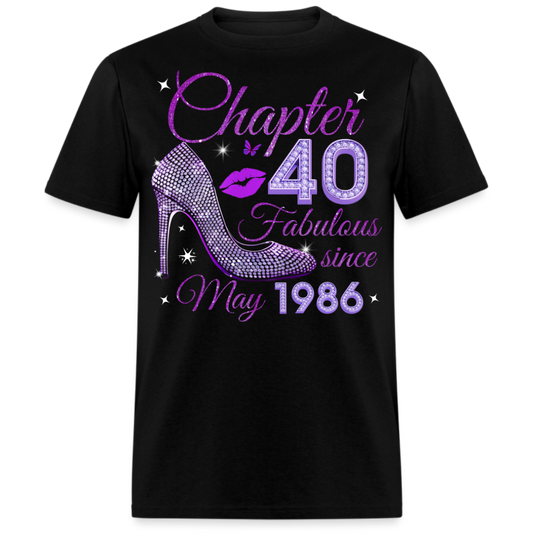 CHAPTER 40 FABULOUS SINCE MAY 1986 UNISEX SHIRT