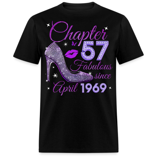 CHAPTER 57 FABULOUS SINCE APRIL 1969 UNISEX SHIRT