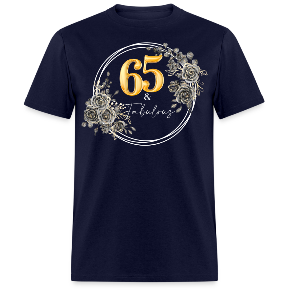 65 & FABULOUS UNISEX SHIRT