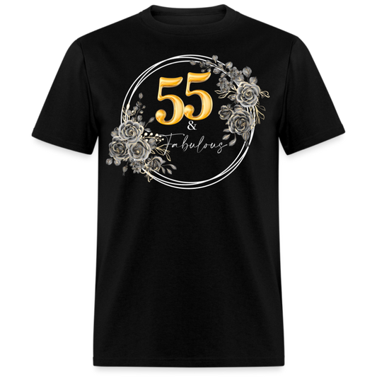 55 & FABULOUS UNISEX SHIRT
