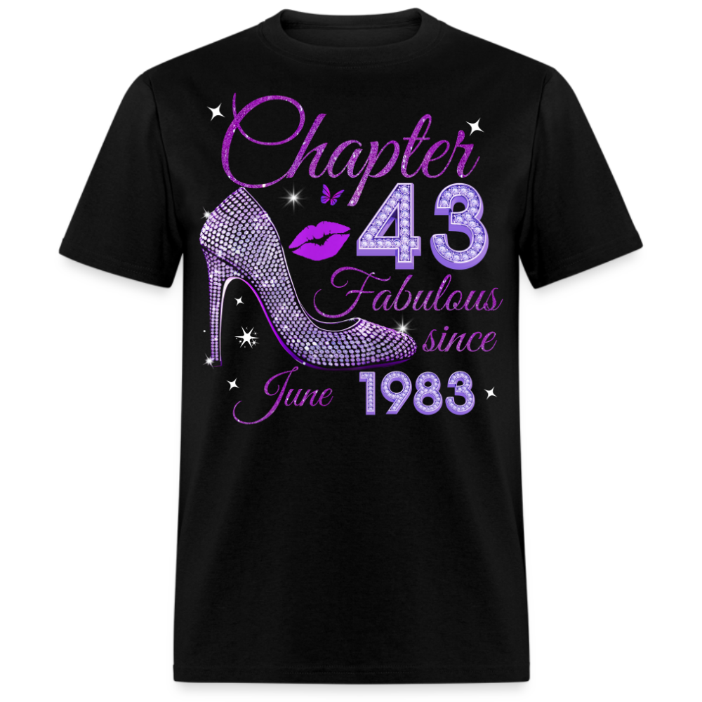 CHAPTER 43 FABULOUS SINCE JUNE 1983 UNISEX SHIRT