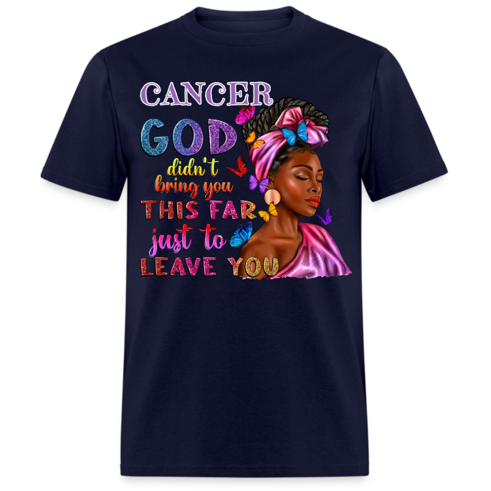 CANCER GOD UNISEX SHIRT