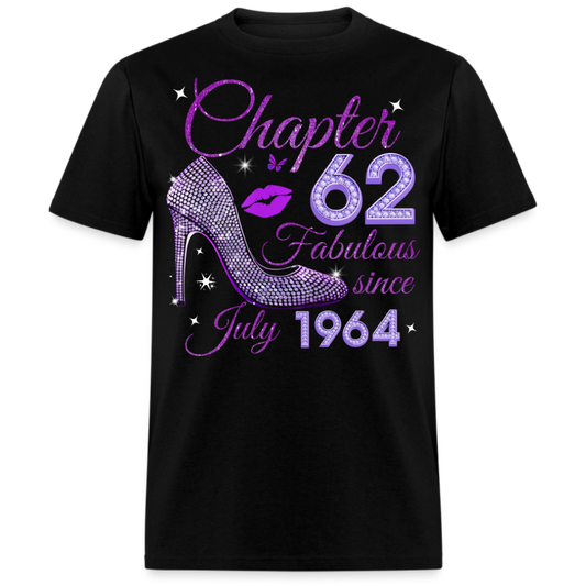 CHAPTER 62 FABULOUS SINCE JULY 1964 UNISEX SHIRT