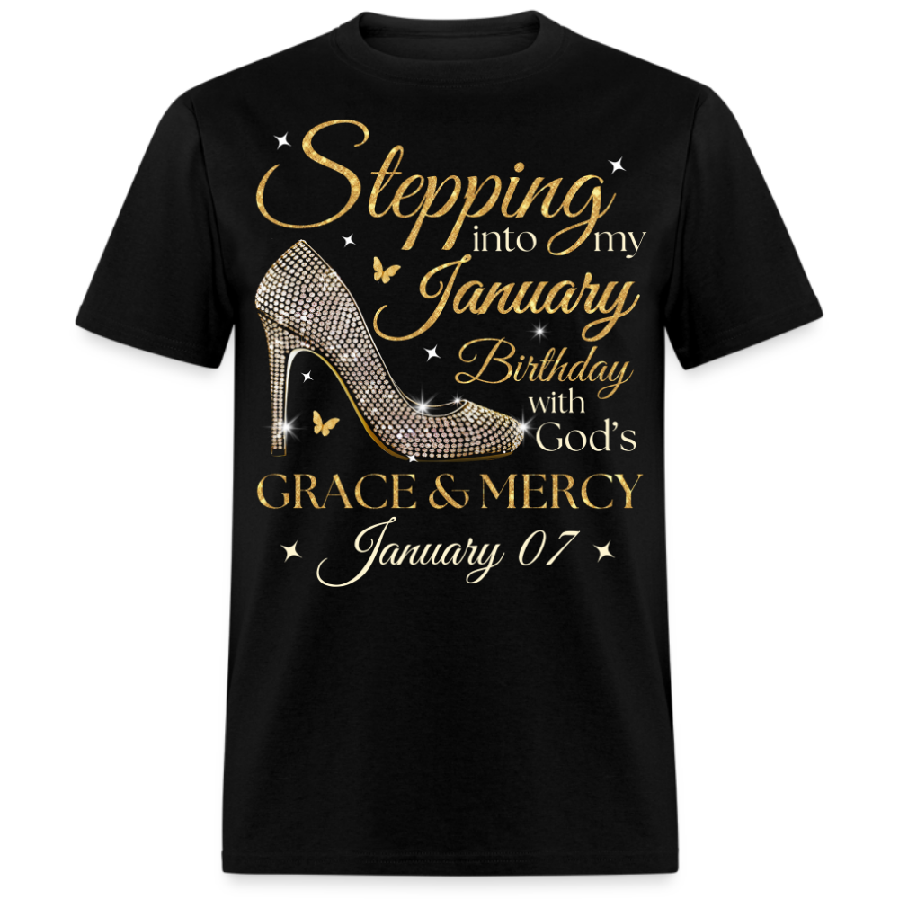 STEPPING INTO MY JANUARY 07 BDAY UNISEX SHIRT