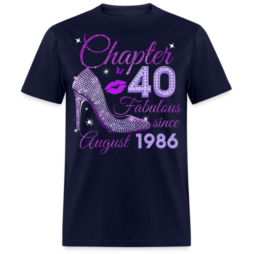 CHAPTER 40 FABULOUS SINCE AUGUST 1986 UNISEX SHIRT
