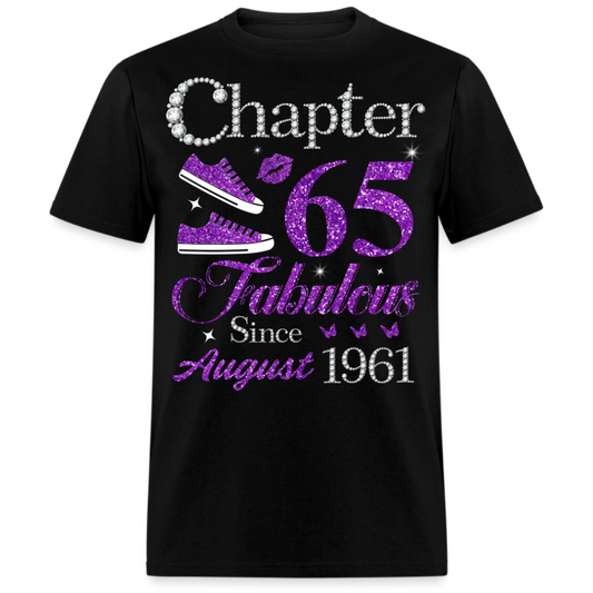 CHAPTER 65 FABULOUS SINCE AUGUST 1961 UNISEX SHIRT