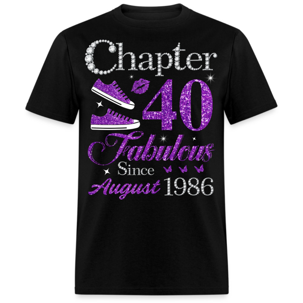 CHAPTER 40 FABULOUS SINCE AUGUST 1986 UNISEX SHIRT