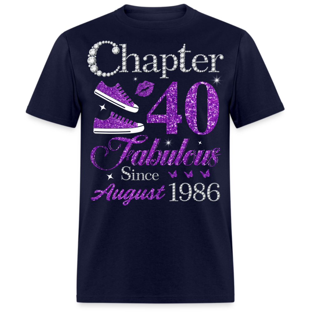 CHAPTER 40 FABULOUS SINCE AUGUST 1986 UNISEX SHIRT