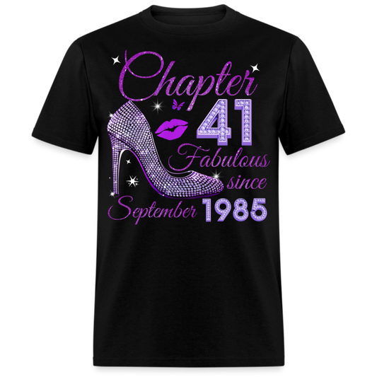 CHAPTER 41 FABULOUS SINCE SEPTEMBER 1985 UNISEX SHIRT
